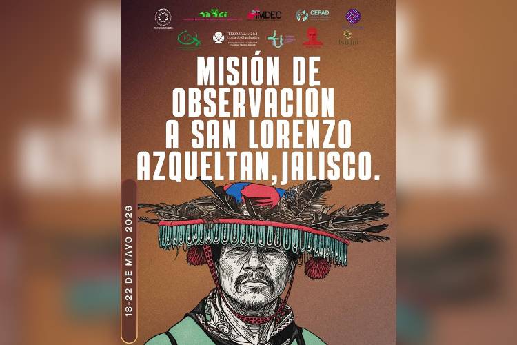 Inician misión de observación en San Lorenzo de Azqueltán